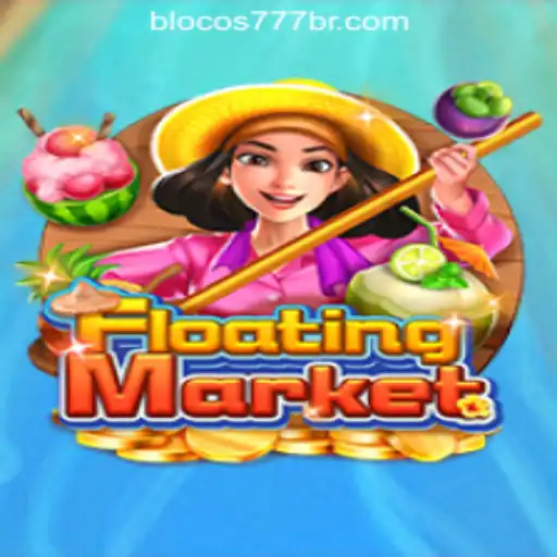 Exploring the FloatingMarket Game and Blocos777 Oficial Slots Brasil #1