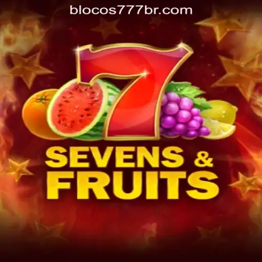 Exploring SevensFruits and Blocos777 Oficial Slots Brasil #1