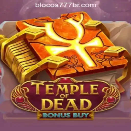 Exploring TempleofDeadBonusBuy: The Thrilling World of Blocos777 Oficial Slots Brasil #1